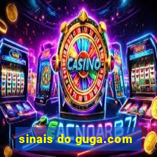 sinais do guga.com